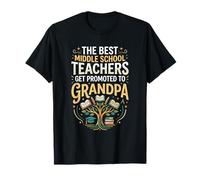 Middle School Teachers Get Promoted to Grandpa Appreciation T-Shirt