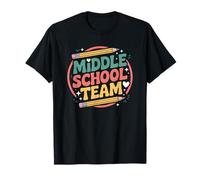 Middle School Team, Teacher Teaching Boys and Girls T-Shirt