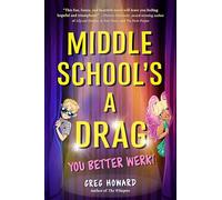 Middle School's a Drag, You Better Werk!