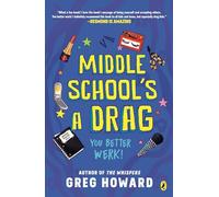 Middle School's a Drag, You Better Werk!