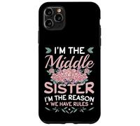 Middle Sister Reason We Have Rules Sibling Partner Look Case for iPhone 11 Pro Max