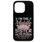 Middle Sister Reason We Have Rules Sibling Partner Look Case for iPhone 13 Pro