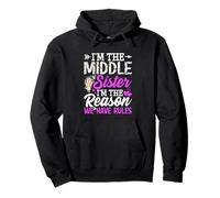 Middle Sister Shirt I'm The Reason We Have Rules Pullover Hoodie