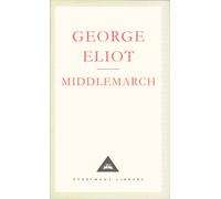 Middlemarch : A Study of Provinicial Life