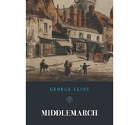 Middlemarch: (Annotated)