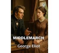 MIDDLEMARCH (Annotated)