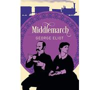Middlemarch (Arcturus Classics, 124)