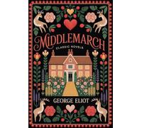 Middlemarch (Classic Novels)