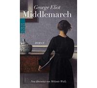 Middlemarch: Eine Studie A14ber das Leben in der Provinz by Eliot, Walz New.