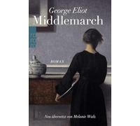 Middlemarch: Eine Studie über das Leben in der Provinz