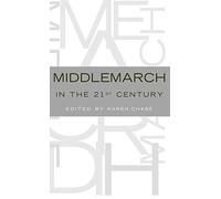 Chas - Middlemarch in the Twenty-First Century - New hardback or cased - N555z