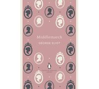 Middlemarch (The Penguin English Library)