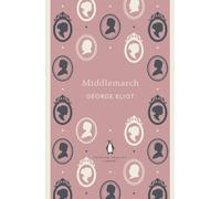 Middlemarch The Penguin English Library