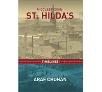 Middlesbrough St Hilda's Timelines