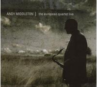 Middleton, Andy - European Quartet Live, The [Digipak]