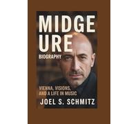 MIDGE URE BIOGRAPHY: Vienna, Visions, and a Life in Music