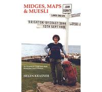 Midges, Maps and Muesli: An Account of a 5,000 Mile Walk round the Coast of Britain