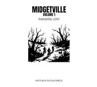 Midgetville, Volume 1: Paradise Lost