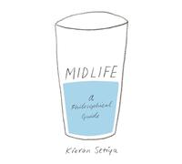 Midlife – A Philosophical Guide – Princeton University Press