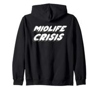 Midlife Crisis | 90's song a scary point in life Zip Hoodie