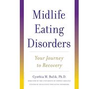 Midlife Eating Disorders: Your Journey to Recovery