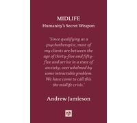 Midlife: Humanity's Secret Weapon