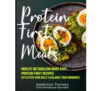 Midlife Metabolism Made Easy:: Protein First Recipes to Flatten your Belly and Balance Hormones