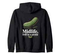 Midlife Still In A Pickle Funny Pickle Humor Zip Hoodie