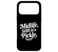 Midlife Still In A Pickle Funny Relatable Adult Humor Case for iPhone 17 Pro Max