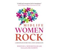 Midlife Women Rock: A Menopause Story for a New Generation