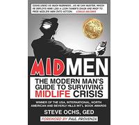 Midmen: The Modern Man's Guide to Surviving Midlife Crisis