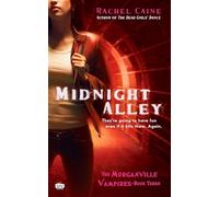 Midnight Alley: The Morganville Vampires, Book III: 03