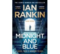 Midnight and Blue : The Instant Number 1 Sunday Times bestseller - 'Unmissable' (Mick Herron)