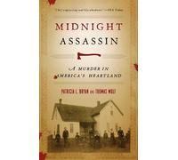 Midnight Assassin: A Murder in America's Heartland (Bur Oak Book)