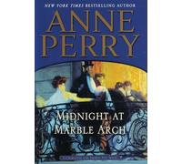 Midnight at Marble Arch (Charlotte and Thomas Pitt)