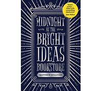 Midnight at the Bright Ideas Bookstore: Sullivan Matthew