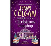 Midnight at the Christmas Bookshop: the cosy and uplifting festive romance from the Sunday Times bestselling author (The Christmas bookshop, 2)