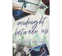 Midnight Between Us: 4 (The Timberbridge Brothers)