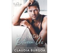 Midnight Between Us: (Model Edition) (The Timberbridge Brothers (Model Edition))