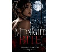 Midnight Bite: A Slow-Burn Vampire Romance of Urban Fantasy, Folklore, and Forbidden Love