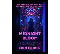 Midnight Bloom: With Digital Lies and psychic spies, who needs enemies? (Midnight Resistance)