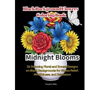 Midnight Blooms: 36 Stunning Floral and Bonsai Designs on Black Backgrounds for Stress Relief, Mindfulness, and Relaxation