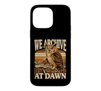 Midnight Book Owl We Archive At Dawn Readers Case for iPhone 14 Pro Max