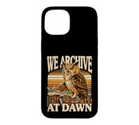 Midnight Book Owl We Archive At Dawn Readers Case for iPhone 15