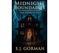 Midnight Boundaries: An Anthology of Tales from Beyond the Veil
