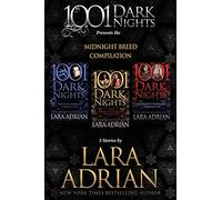 Midnight Breed Compilation: 3 Stories by Lara Adrian