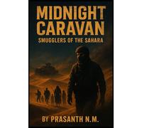 Midnight Caravan: Smugglers of the Sahara