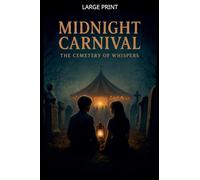 Midnight Carnival: The Cemetery of Whispers (5)