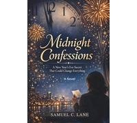 Midnight Confessions: A New Year’s Eve Secret That Could Change Everything