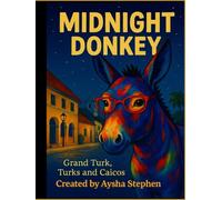 MIDNIGHT DONKEY: Grand Turk, Turks & Caicos